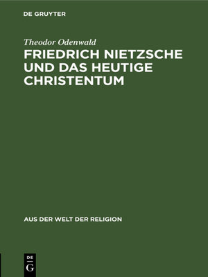 cover image of Friedrich Nietzsche und das heutige Christentum